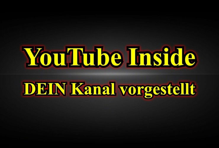 YouTube Inside DEIN Kanal vorgestellt