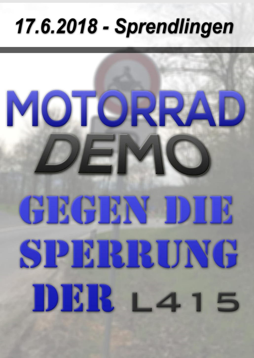 Demo gegen Sperrung der L415 für Motorräder 1 Demo gegen Sperrung L415 2 Motorcycles News