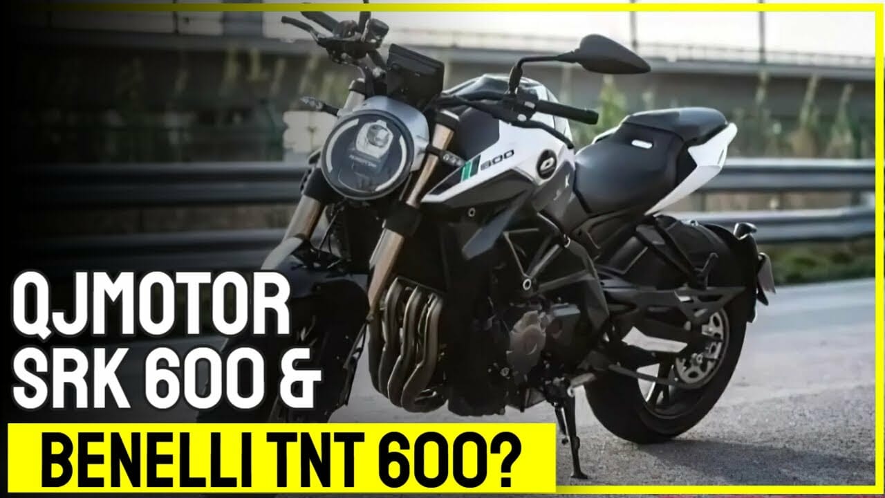 QJMotors SRK 600 and Benelli TNT 600 1 qjmotors srk 600 and benelli tnt