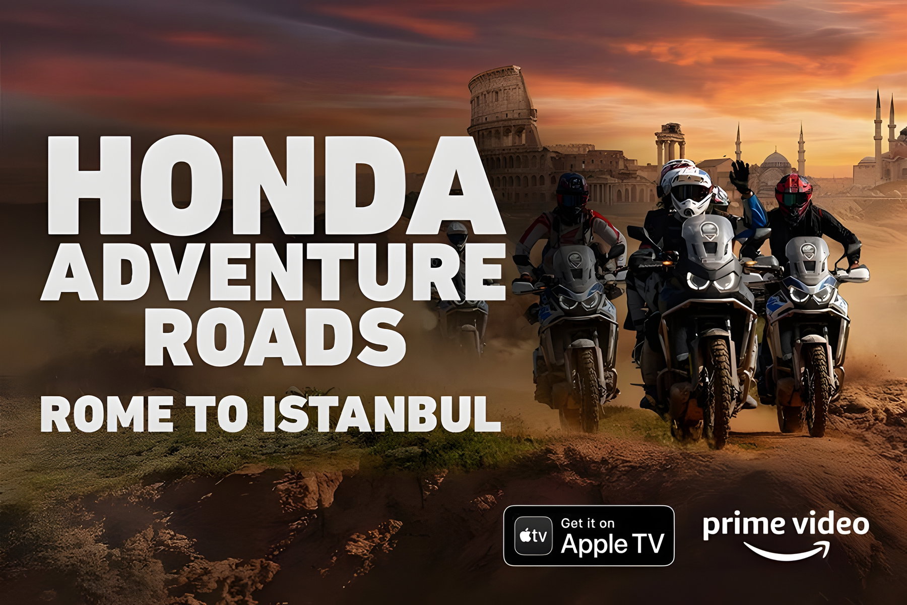 Honda Adventure Roads Rome to Istanbul – Filmplakat im Querformat mit Motorradfahrern auf Africa Twin vor Kolosseum und Moschee bei Sonnenuntergang