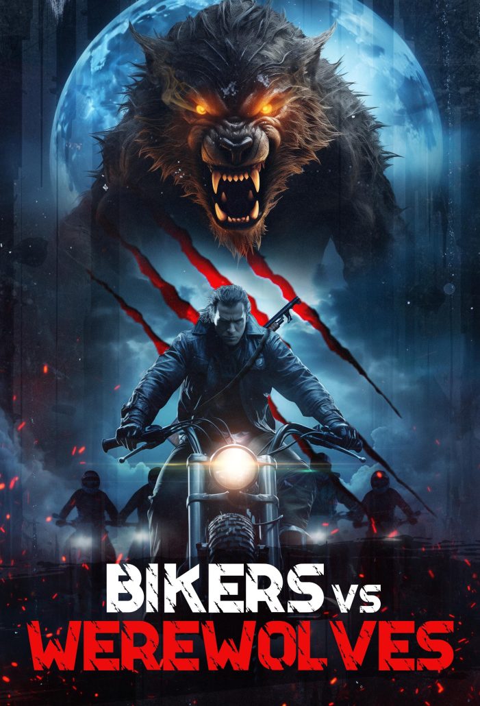 Bikers Vs. Werewolves (2026) – Filmplakat: Werwolf mit Krallenspuren über Bikern, Schriftzug Bikers vs Werewolves